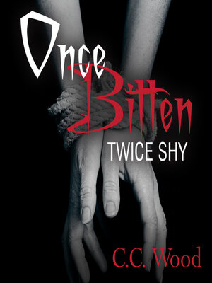 cover image of Once Bitten, Twice Shy
